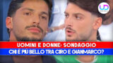 Ciro vs Gianmarco: Chi È il Più Affascinante di Uomini e Donne? Scopri il Risultato del Sondaggio!