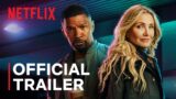 Jamie Foxx e Cameron Diaz tornano al cinema: scopri il trailer esclusivo di Netflix