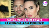 La Vita Privata di Bastian Muller: Svelata La Verità sulla Sua Enorme Ricchezza!