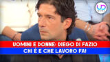 Diego Di Fazio: Scopri Chi È e Il Suo Lavoro Dietro Uomini e Donne!