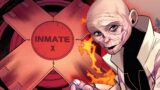 Inmate X: La Verità sulla Sua Potenza Superiore a Cassandra Nova e le Nuove Teorie Sulla Saga degli X-Men