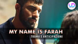 Anticipazioni My Name Is Farah: Scopri Come Tahir Fugge e Ritorna nella Vita di Farah!