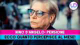 Nino D’Angelo svela il suo stipendio mensile da pensionato: scopri l’importo!