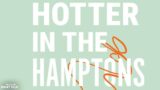 Hot in the hamptons: la nuova serie tv che vuoi vedere