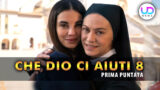 Che Dio Ci Aiuti 8: Suor Angela Ritorna e Sconvolge Tutto nella Prima Puntata!