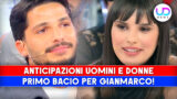 Primo bacio di gianmarco nelle anticipazioni di uomini e donne