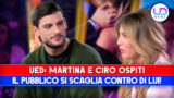 Anticipazioni uomini e donne: martina e ciro al centro del pubblico contro di lui!