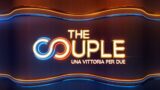 Coppie partecipanti a The Couple: scopri i nomi dei concorrenti