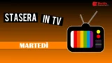 Programmi tv stasera 27 maggio 2025: cosa vedere