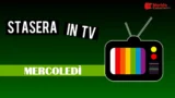 Programma tv mercoledì 7 maggio 2025: cosa vedere stasera