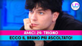 Brano più ascoltato di Amici 24, Trigno: scopri il successo musicale