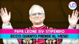 Papa Leone XIV stipendio mensile svelato e dettagli sorprendenti