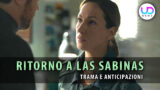 Ritorno a las sabinas: alex assassinato nelle puntate spagnole