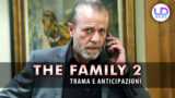 Anticipazioni The Family 2: la scoperta di Ilyas sorprende tutti