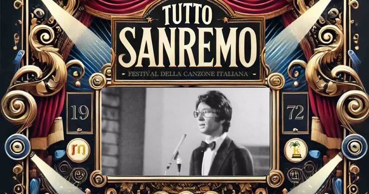 Sanremo 1972: storia e curiosità del Festival della Canzone Italiana Sanremo 1972: storia e curiosità del Festival della Canzone Italiana