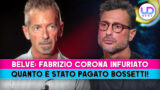 Fabrizio Corona sbotta contro Belve: scopri quanto ha guadagnato Bossetti
