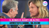 Bonus di avanti un altro: arrestato daniel nilsson