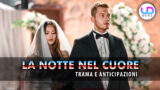 La notte del cuore: sevilay si sposa o scappa? anticipazioni turche