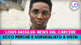 Louis dassilva sorvegliato a vista: le ultime dal carcere