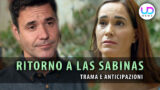 Ritorno a Las Sabinas: Tano avvelena Gracia e provoca l’aborto