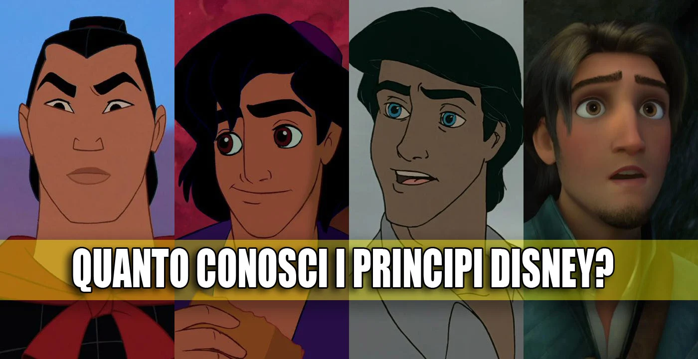 principi disney metti alla prova la tua conoscenza con questo quiz