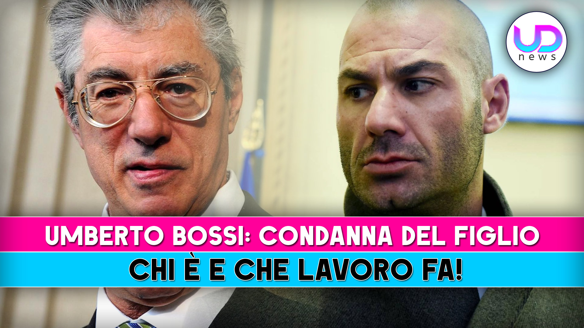 umberto bossi il figlio condannato storia e carriera professionale