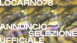 Locarno78: selezione ufficiale e novità imperdibili