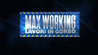 Max working: il  format di max angioni in arrivo il 15 luglio con ospiti e novità