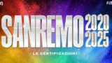 Sanremo 2020-2025: le certificazioni del Festival negli ultimi sei anni