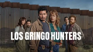 Gringo hunters: scopri trama, cast e location della serie Netflix