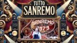 Storia del festival di sanremo: l’edizione 1979 raccontata
