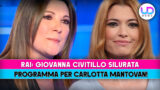 Giovanna Civitillo silurata dal programma Rai dedicato a Carlotta Mantovan
