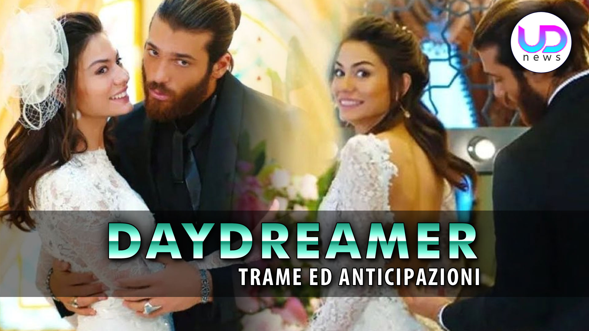 Sanem rinuncia al matrimonio con can: anticipazioni daydreamer Sanem rinuncia al matrimonio con can: anticipazioni daydreamer
