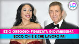 Ezio Greggio fidanzata giovanissima: chi è e cosa fa nella vita