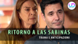 Morte di paca in ritorno a las sabinas: anticipazioni spagnole sorprendenti