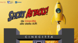 Short attacks a cinecittà per giovani autori di cortometraggi