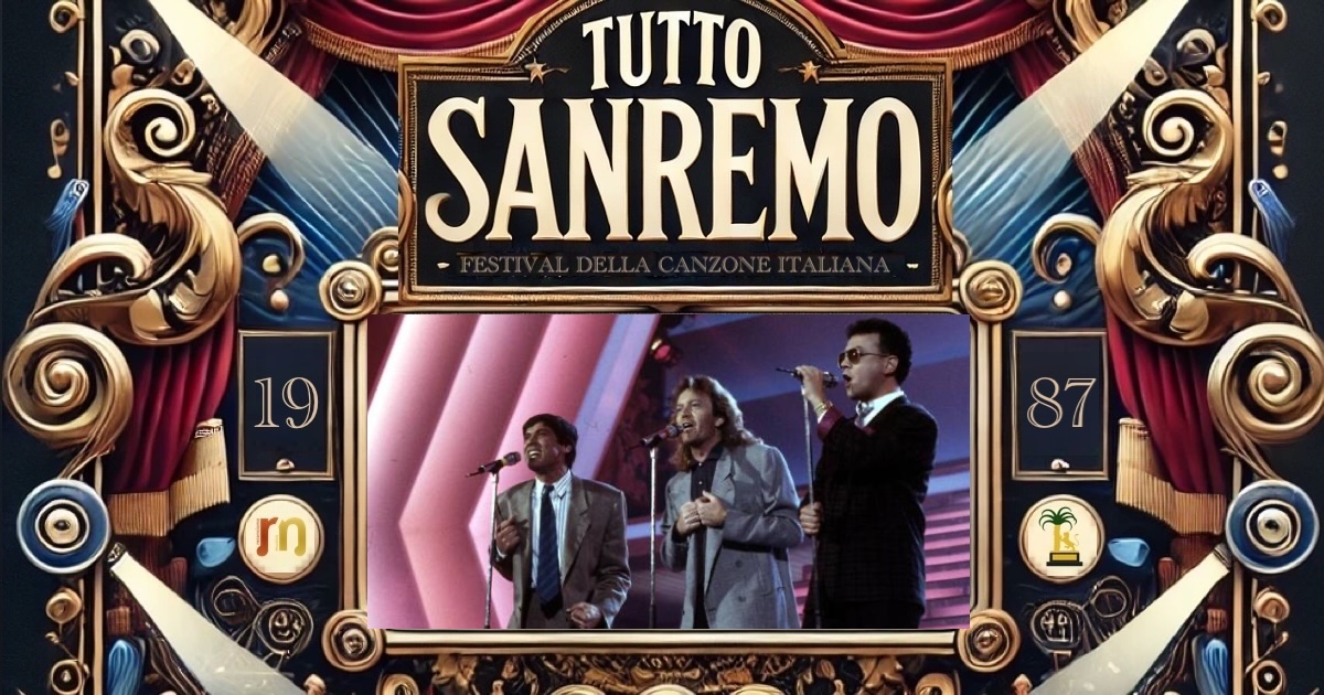Sanremo 1987: la storia del festival che ha incantato l’Italia
