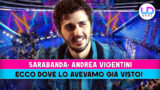 Sarabanda e andrea vigentini: scopri i suoi ruoli precedenti