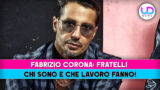 Fabrizio Corona e i suoi fratelli: vita e professioni svelate