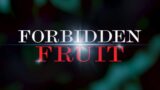 Forbidden Fruit 2^ stagione: il matrimonio segreto che si trasforma in tragedia