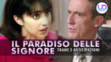 Anticipazioni il paradiso delle signore 10: elvira sfida il padre
