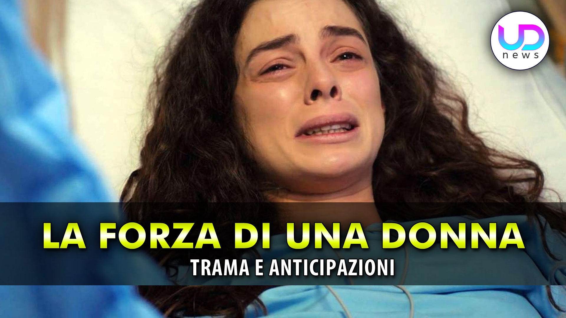 La forza di una donna: anticipazioni sul trapianto di bahar e i prossimi sviluppi La forza di una donna: anticipazioni sul trapianto di bahar e i prossimi sviluppi