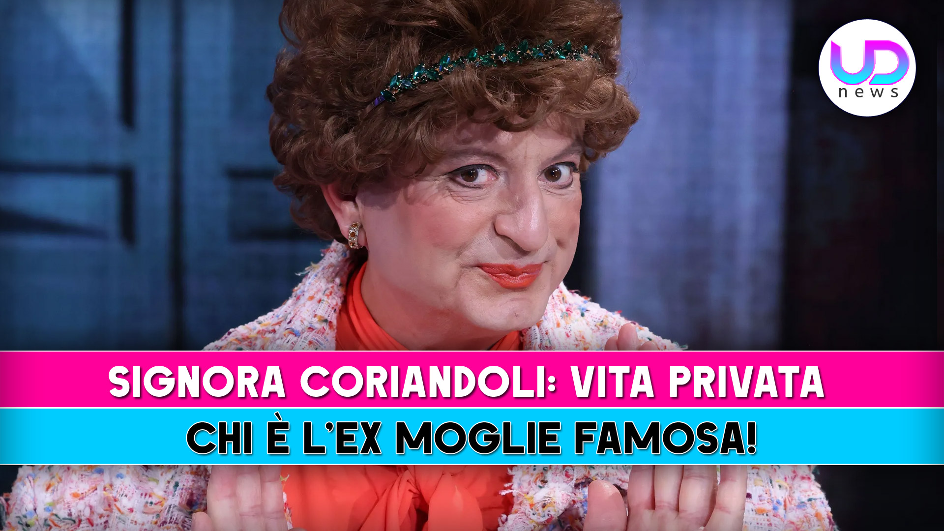 Signora coriandoli, vita privata e l’ex moglie famosa che non conosci Signora coriandoli, vita privata e l’ex moglie famosa che non conosci