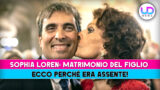 Sophia loren assente al matrimonio del figlio: motivi svelati