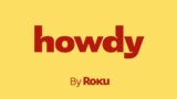 Roku lancia howdy, un servizio di streaming economico senza pubblicità