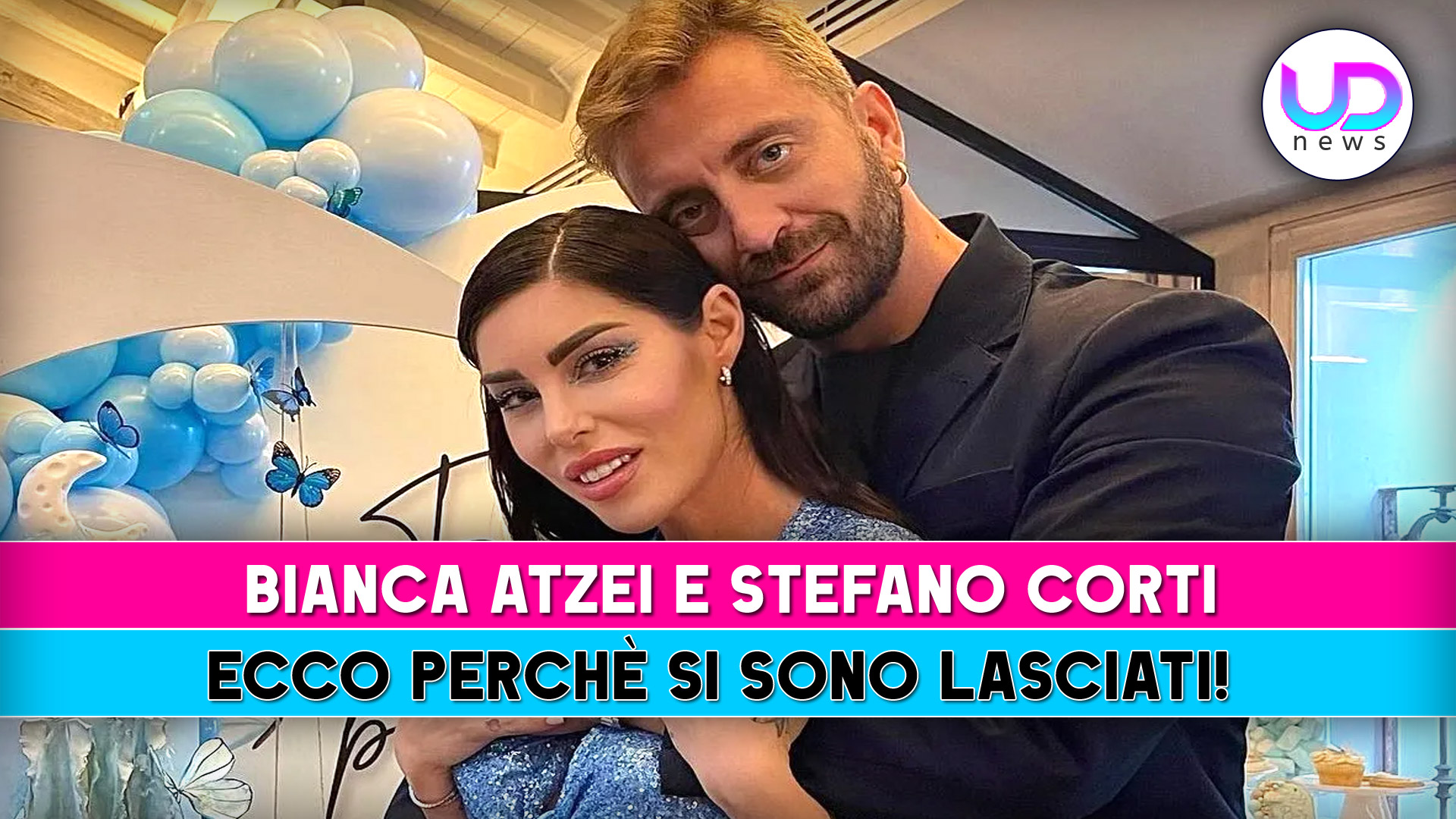 Bianca atzei e stefano corti: i veri motivi della rottura