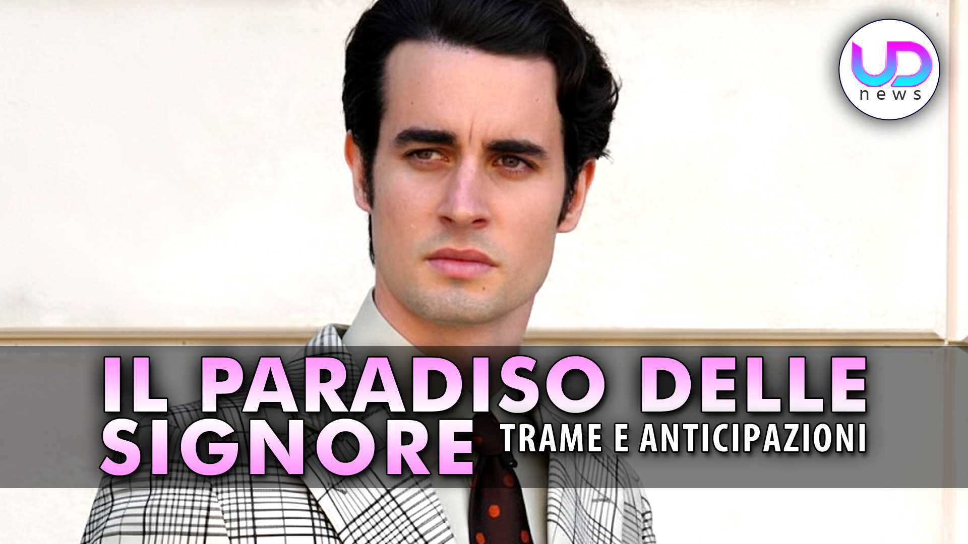 Anticipazioni il paradiso delle signore 10: ettore rivela un segreto inconfessabile