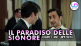 Anticipazioni Il paradiso delle signore: cosa succederà tra roberto e mario?