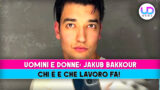 Jakub Bakkour: scopri chi è e cosa fa a Uomini e Donne