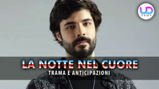 La notte nel cuore: anticipazioni turche su mesut e esat